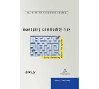 John J. Stephens Managing Commodity Risk (Copertina rigida)