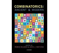 John J. Watkins Combinatorics: Ancient & Modern (Tascabile)