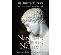 John J Whelan Narcissus Called My Name (Tascabile)
