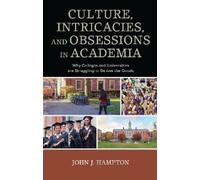 John "Jack" Ham Culture, Intricacies, and Obsessions in Acad (Copertina rigida)