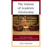 John "Jack" Hampton The Malaise of Academic Scholarship (Copertina rigida)
