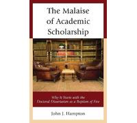John "Jack" Hampton The Malaise of Academic Scholarship (Tascabile)