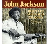 John Jackson Don't Let Your Deal Go Down (CD) Album