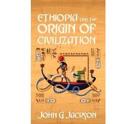 John Jackson Ethiopia And The Origin Of Civilization Hardcove (Copertina rigida)