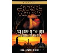 John Jackson Mi Lost Tribe of the Sith: Star Wars Legends: The Colle (Tascabile)