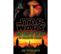 John Jackson Mi Star Wars Lost Tribe of the Sith: The Collected Sto (Tascabile)