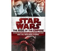 John Jackson Miller James Luceno The Rise of the Empire: Star Wars (Tascabile)