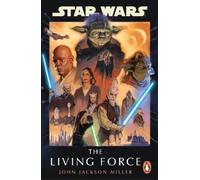 John Jackson Miller Star Wars: The Living Force (Tascabile) Star Wars