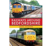John Jackson Railways Around Bedfordshire (Tascabile)
