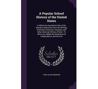 John Jacob Anders A Popular School History of the United Stat (Copertina rigida)
