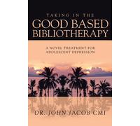 John Jacob CMI Taking in the Good Based Bibliotherapy (Tascabile)