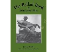 John Jacob Niles The Ballad Book of John Jacob Niles (Tascabile)