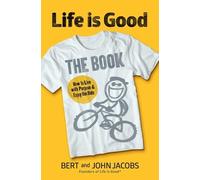 John Jacobs Bert Jacobs Life is Good (Copertina rigida)