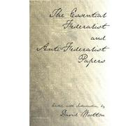 John Jay Alexander Hamilt The Essential Federalist and Anti-F (Copertina rigida)
