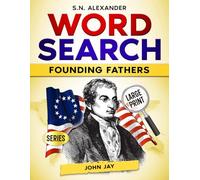 John Jay: Founding Father