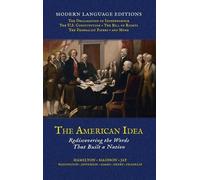 John Jay James Madison Alexander Hamilton The American Idea (Copertina rigida)
