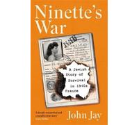 John Jay Ninette's War (Copertina rigida)