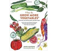 John Jeavons How to Grow More Vegetables, Ninth Edition (Tascabile)