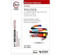John Jefferies My Revision Notes: Pearson Edexcel A-level Politics: (Tascabile)