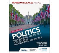 John Jefferies Pearson Edexcel A Level Politics 2nd edition: UK Gov (Tascabile)