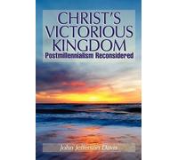 John, Jefferson Davis Christ's Victorious Kingdom (Tascabile)