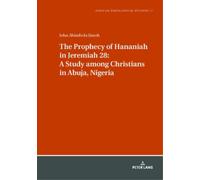 John Jimoh The Prophecy of Hananiah in Jeremiah 28: A Study a (Copertina rigida)