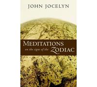John Jocelyn Meditations on the Signs of the Zodiac (Tascabile)