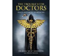 John Jock Anderson Helen Weinel The Trouble with Doctors (Tascabile)