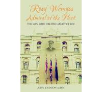 John Johnson-Allen 'Rosy' Wemyss, Admiral of the Fleet (Tascabile)