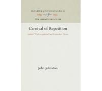 John Johnston Carnival of Repetition (Copertina rigida) Anniversary Collection