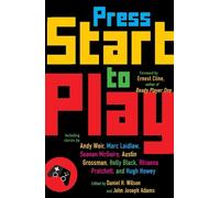 John Joseph Adams Daniel H. Wilson Press Start to Play (Tascabile)