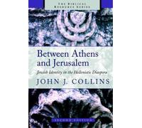John Joseph Collins Between Athens and Jerusalem (Tascabile)