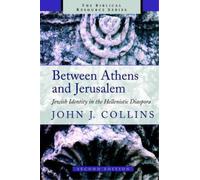John Joseph Collins Between Athens and Jerusalem (Tascabile)