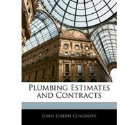 John Joseph Cosgrove Plumbing Estimates and Contracts (Tascabile)