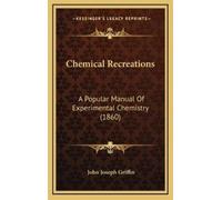 John Joseph Griffin Chemical Recreations (Copertina rigida)