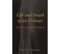 John Joseph Mathews Life and Death of an Oilman (Tascabile)