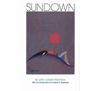 John Joseph Mathews Sundown (Tascabile)