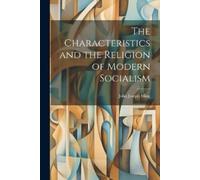 John Joseph Min The Characteristics and the Religion of Modern Socia (Tascabile)