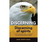 John Joseph Sonia Discerning, discerning of spirits. (Tascabile)