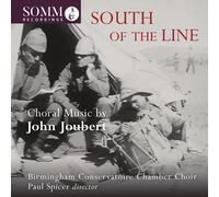 John Joubert South of the Line: Choral Music By John Joubert (CD) Album