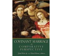 John Jr. Witte Eliza Elli Covenant Marriage in Comparative Perspect (Tascabile)