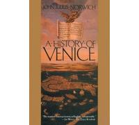 John Julius Norwich A History of Venice (Tascabile)