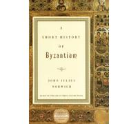 John Julius Norwich A Short History of Byzantium (Tascabile)