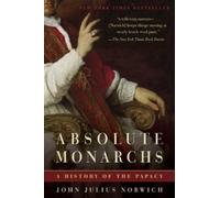 John Julius Norwich Absolute Monarchs (Tascabile)