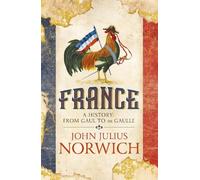 John Julius Norwich France (Tascabile)