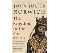 John Julius Norwich The Kingdom in the Sun, 1130-1194 (Tascabile)