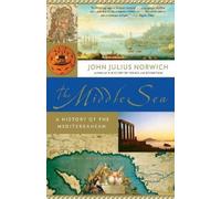 John Julius Norwich The Middle Sea (Tascabile)