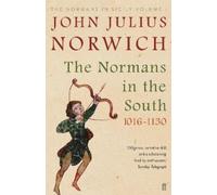John Julius Norwich The Normans in the South, 1016-1130 (Tascabile)