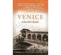 John Julius Norwich Venice, A Travellers Companion (Tascabile)