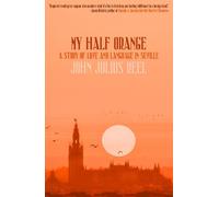 John Julius Reel My Half Orange (Tascabile)